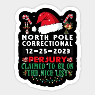 North Pole Correctional Perjury Claimed to be on the Nice List Sticker